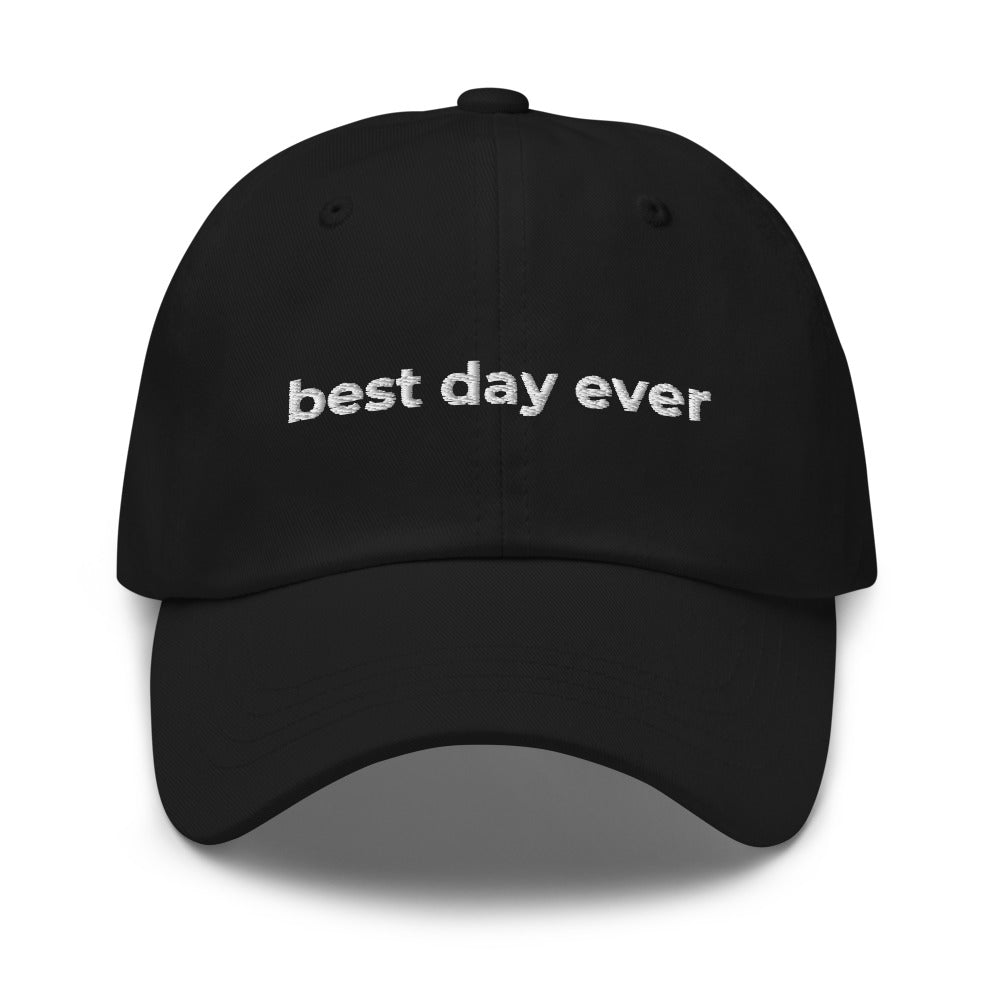 "Best Day Ever" Dad Hat
