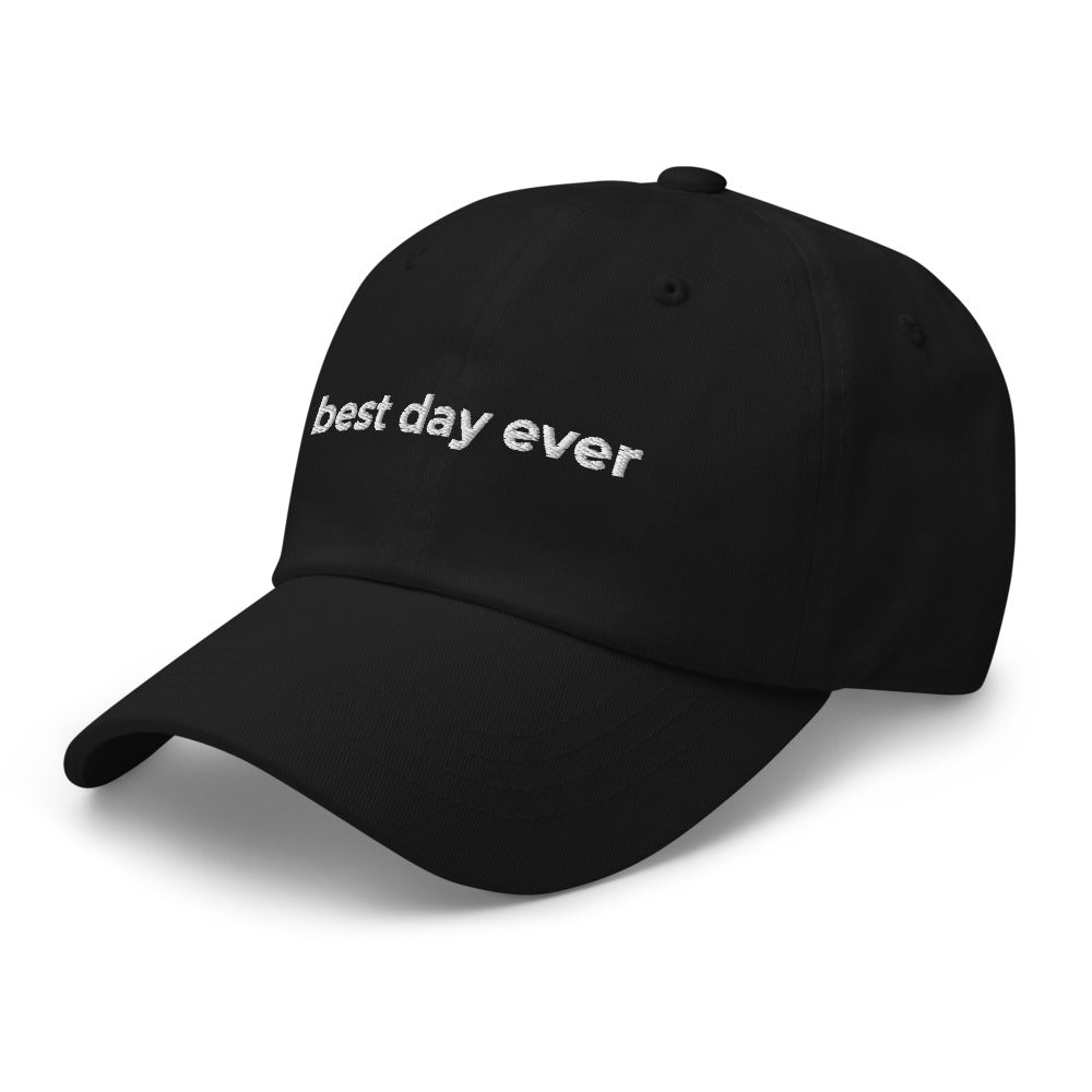 "Best Day Ever" Dad Hat